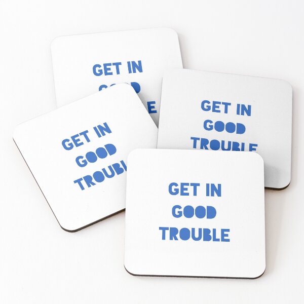 Item preview, Get In Good Trouble John Lewis Quote designed and sold by gillys.