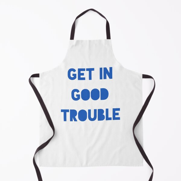 Item preview, Get In Good Trouble John Lewis Quote designed and sold by gillys.