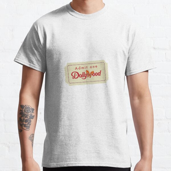 Dollywood Ticket Classic T-Shirt