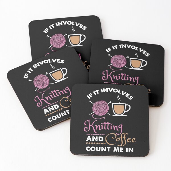 Item preview, If It Involves Knitting and Coffee Count Me In | Funny Knitting  designed and sold by Dancing Dolphin Crafts.