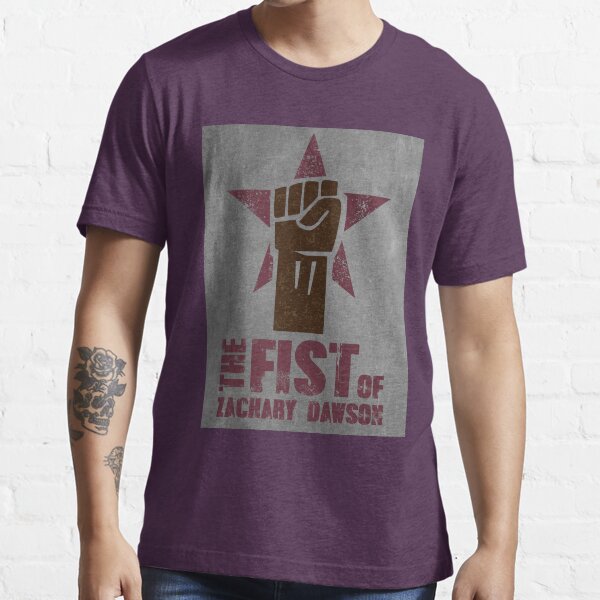 The Fist Of Zachary Dawson Essential T-Shirt