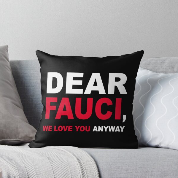 Item preview, Dear Dr Anthony Fauci We Love You anyway designed and sold by Andrea Lina.