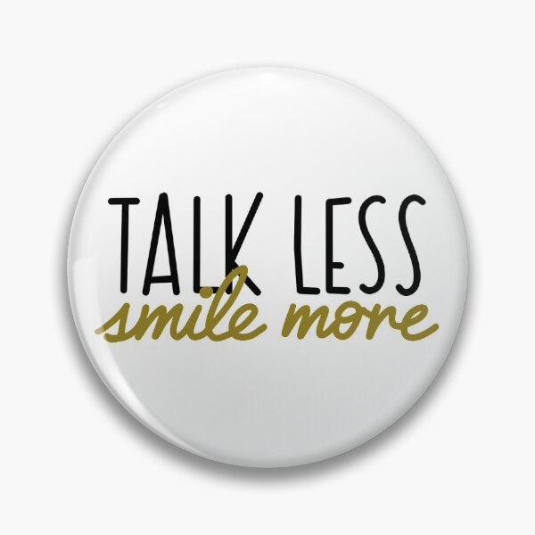 Item preview, Talk less designed and sold by Jenna Ross.