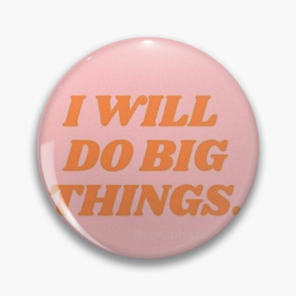 Item preview, I WILL DO BIG THINGS designed and sold by Anna Hoffman.