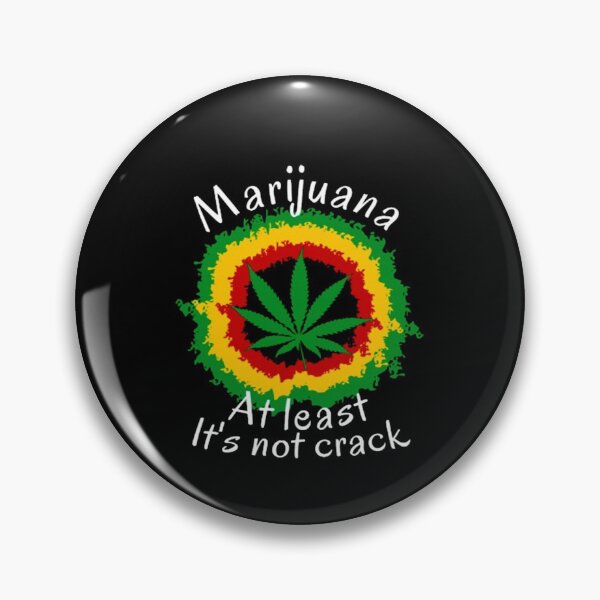 Item preview, Marijuana At Least its Not Crack designed and sold by Dream Imagine Create ..