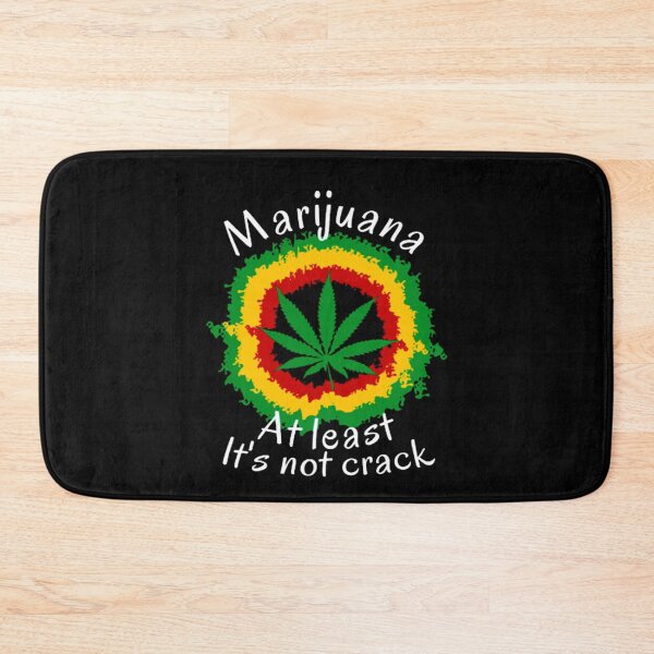 Item preview, Marijuana At Least its Not Crack designed and sold by Dream Imagine Create ..