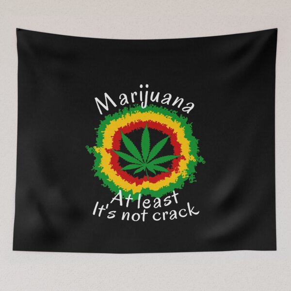 Item preview, Marijuana At Least its Not Crack designed and sold by Dream Imagine Create ..