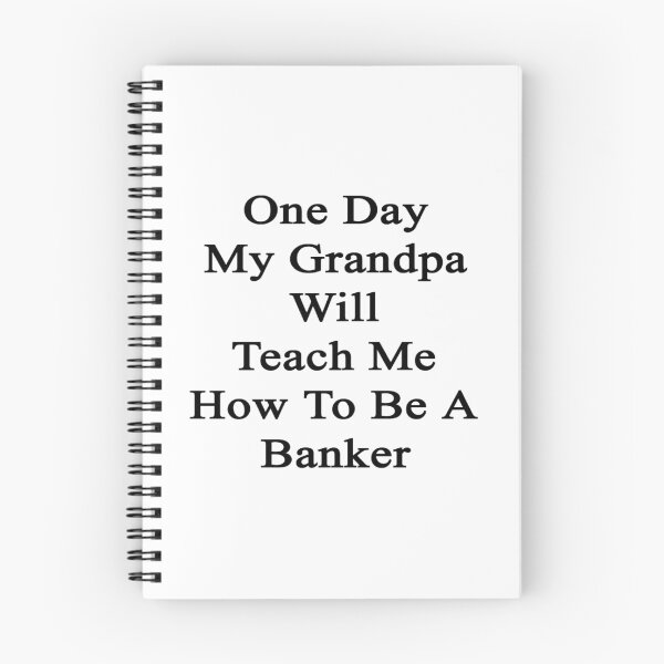 Item preview, One Day My Grandpa Will Teach Me How To Be A Banker  designed and sold by supernova23.