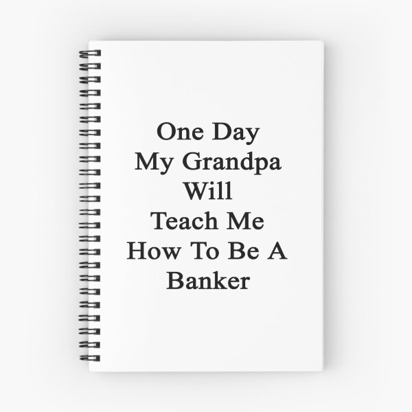 Item preview, One Day My Grandpa Will Teach Me How To Be A Banker  designed and sold by supernova23.