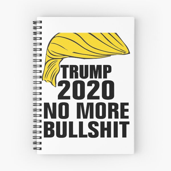 Item preview, Trump 2020 no more bullshit designed and sold by Andrea Lina.