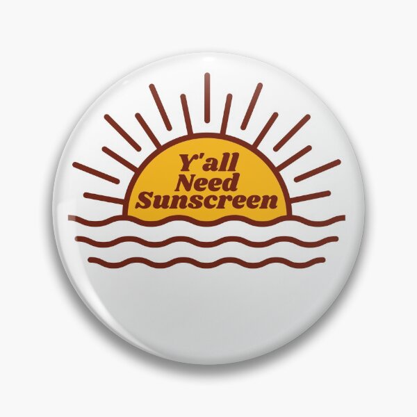 Item preview, Y'all Need Sunscreen designed and sold by PothosPepper.