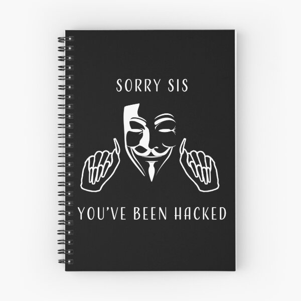 Item preview, Sorry Sis You've Been Hacked (Black) designed and sold by LeKrome.