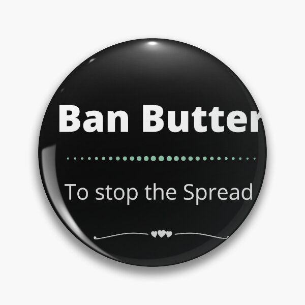 Item preview, Covid 19 - Ban the Butter designed and sold by TeeZoneZtore.
