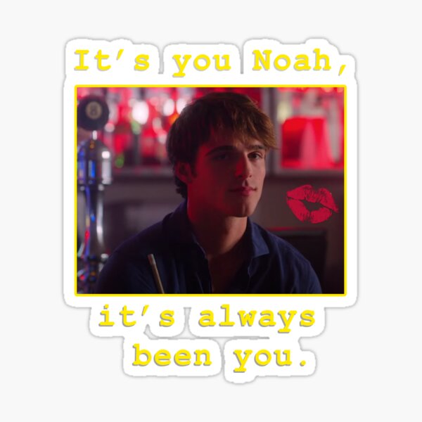 Kopie von Kissing Booth 2 | Du bist es, Noah, du warst es immer Berühmte Linie Sticker