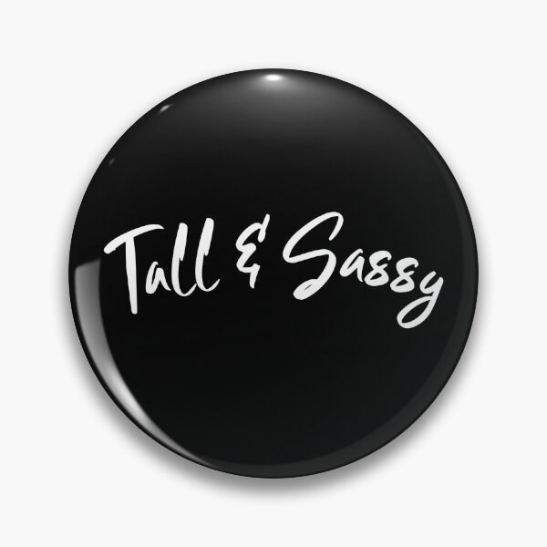 Item preview, Tall and Sassy - Tall girl gift - white designed and sold by TallOne-apparel.