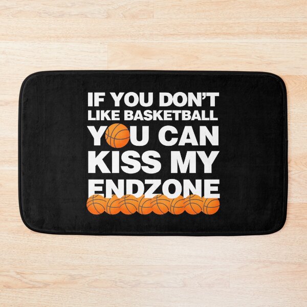 Item preview, If you Dont like Basketball you Can Kiss my endzone designed and sold by elhefe.