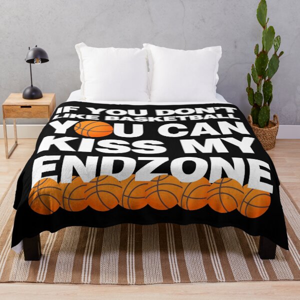 Item preview, If you Dont like Basketball you Can Kiss my endzone designed and sold by elhefe.