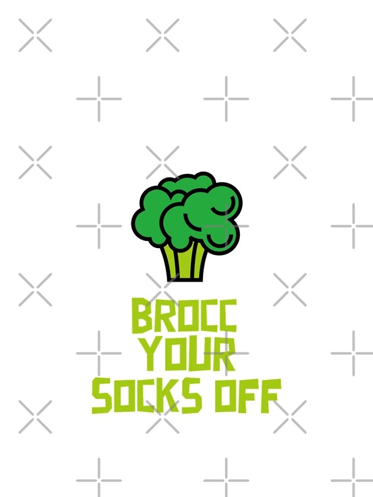 Brocc Your Socks Off by nikkihstokes