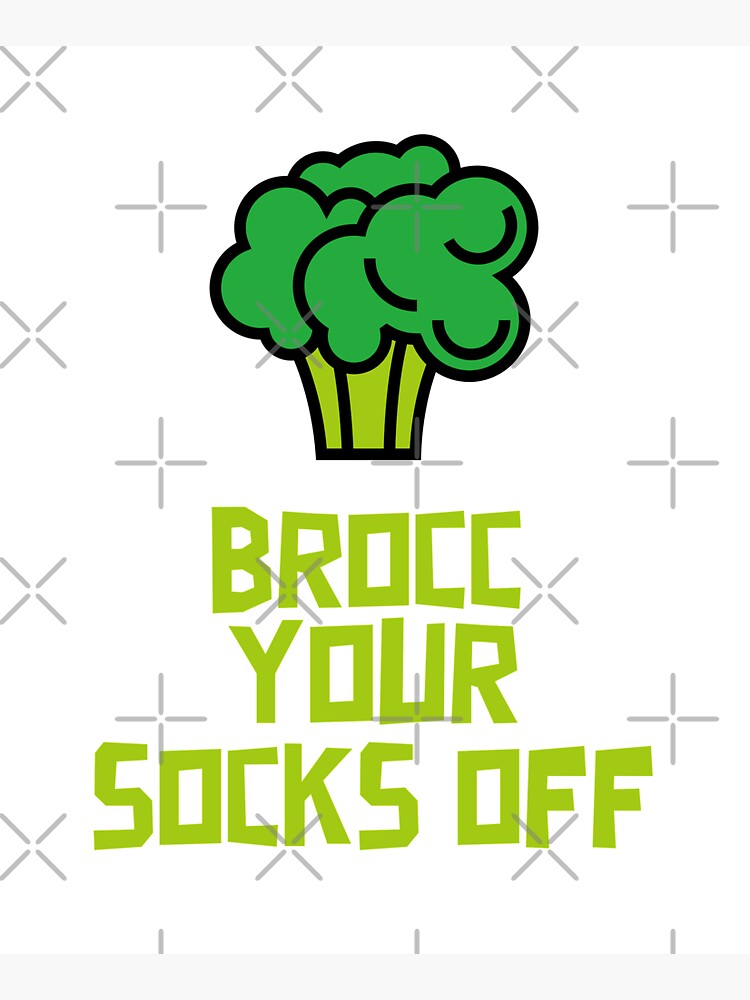 Brocc Your Socks Off by nikkihstokes