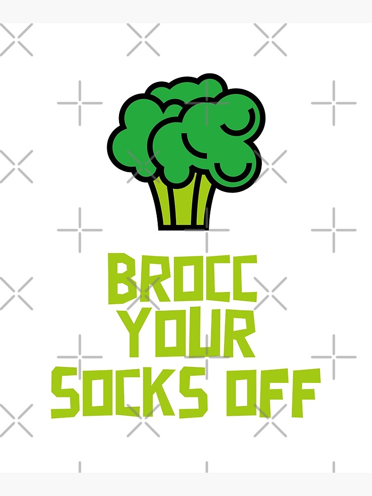 Brocc Your Socks Off by nikkihstokes