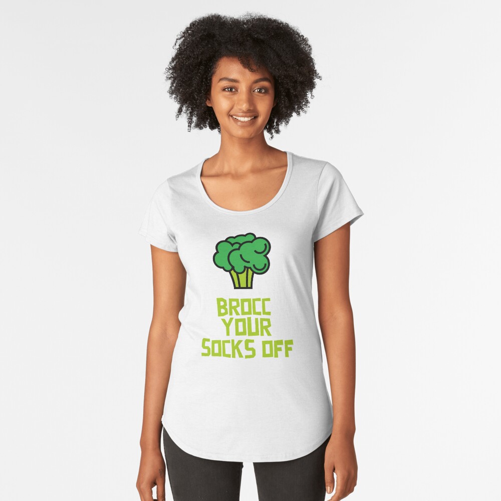 Brocc Your Socks Off Premium Scoop T-Shirt
