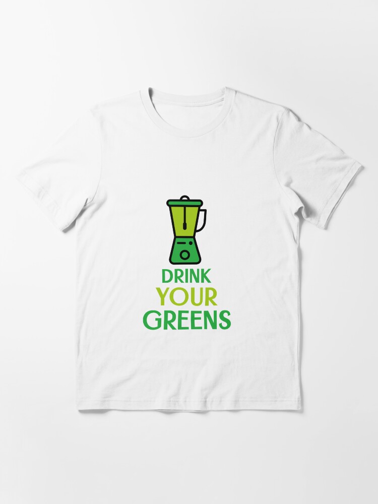 Alternate view of Drink Your Greens Essential T-Shirt