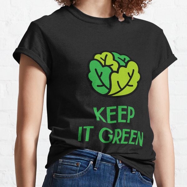 Keep It Green Classic T-Shirt
