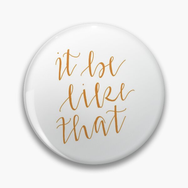 Item preview, It Be Like That designed and sold by curlykhaila.