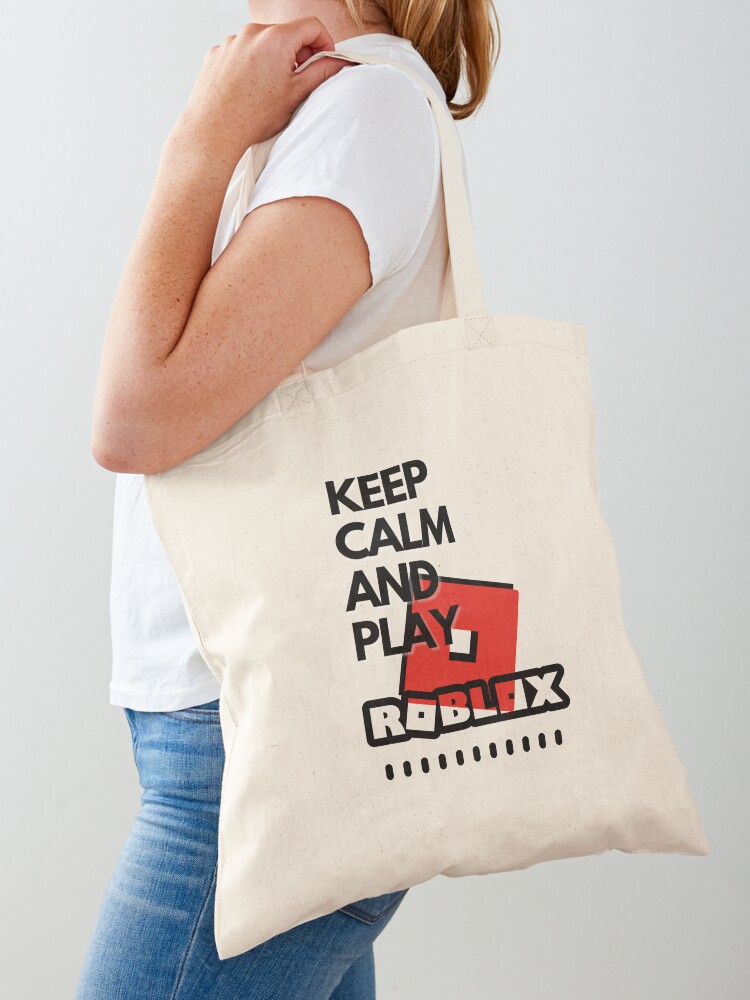 Keep Calm And Play Roblox Tote Bag By Kenadams403 Redbubble - roblox money bag id
