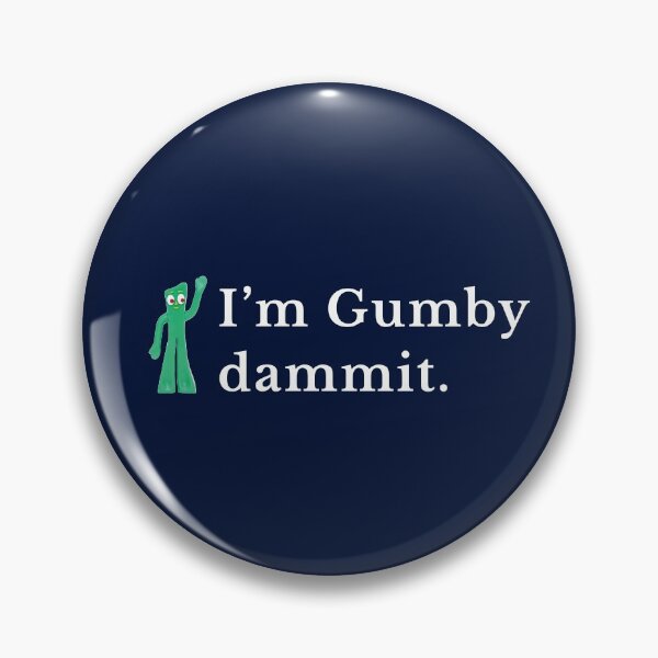 Item preview, I'm Gumby Dammit. designed and sold by Primotees.