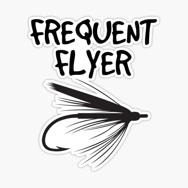 Frequent Flyer Fly Fishing STICKER Stickers By SClarkeArt