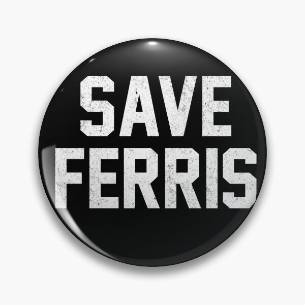 Item preview, Save Ferris designed and sold by Primotees.