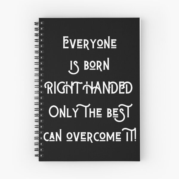 Item preview, Everyone is born right handed, only the best can overcome it designed and sold by giftsbyminuet.