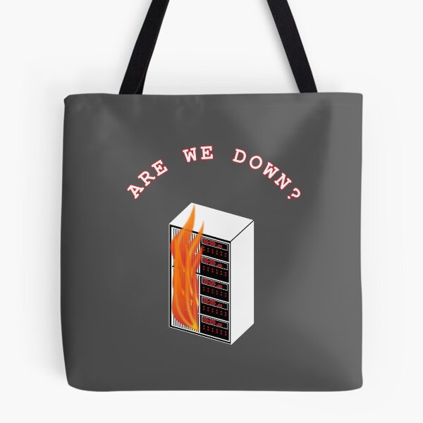 Item preview, Are We Down? Server on Fire designed and sold by Pinnacle of Decadence.