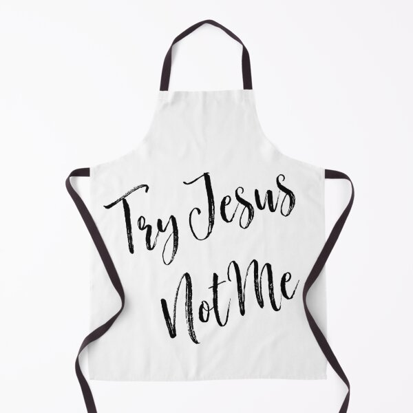 Item preview, Try Jesus Not Me designed and sold by Ogrelink.