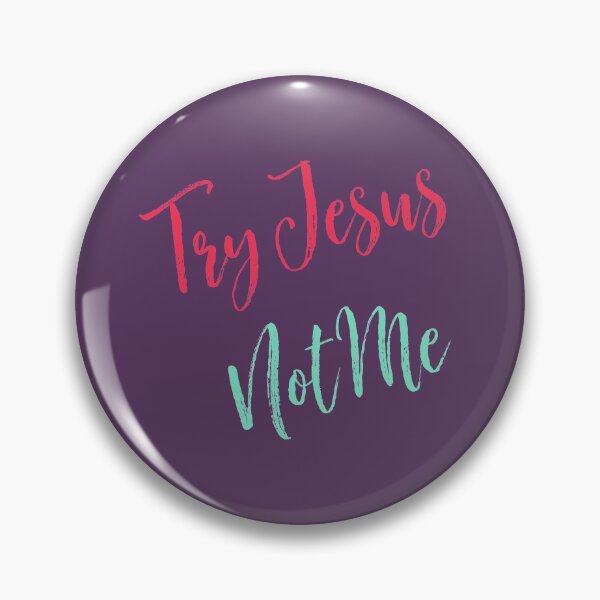 Item preview, Try Jesus Not Me designed and sold by Ogrelink.
