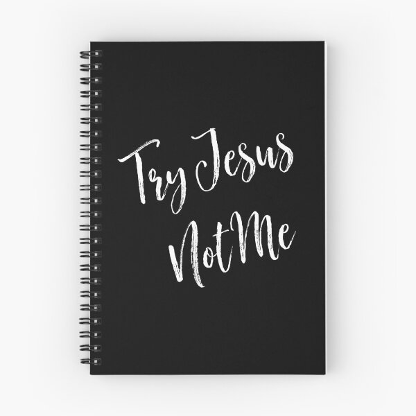 Item preview, Try Jesus Not Me designed and sold by Ogrelink.