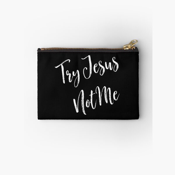 Item preview, Try Jesus Not Me designed and sold by Ogrelink.