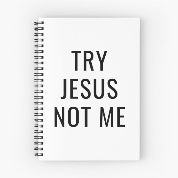 Item preview, Try Jesus Not Me designed and sold by Ogrelink.