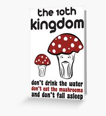 The 10th Kingdom: The Mushrooms Greeting Card