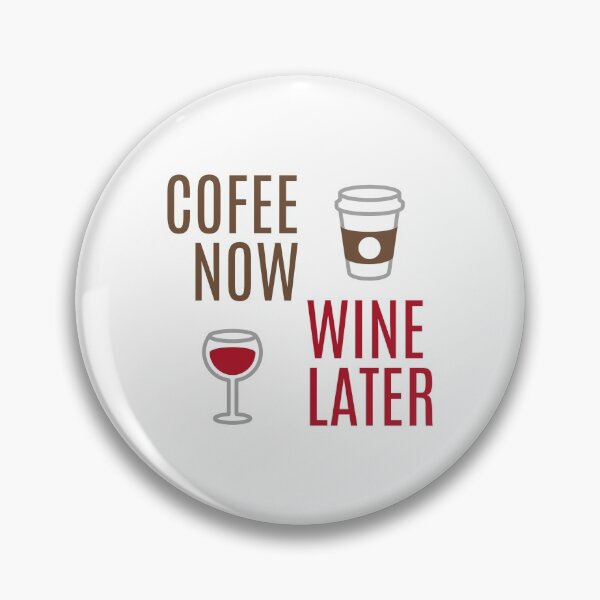 Item preview, Coffee Now Wine Later designed and sold by Ogrelink.