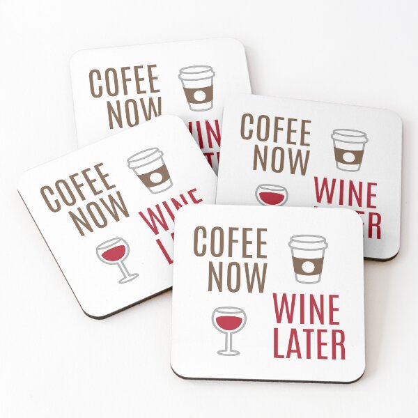 Item preview, Coffee Now Wine Later designed and sold by Ogrelink.