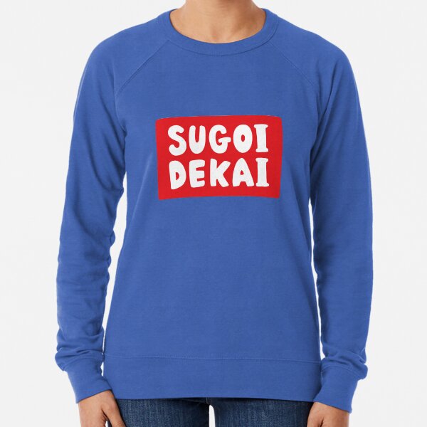 SUGOI DEKAI, Uzaki-Chan Wants To Hang Out! Animé-Inspired Design Lightweight Sweatshirt
