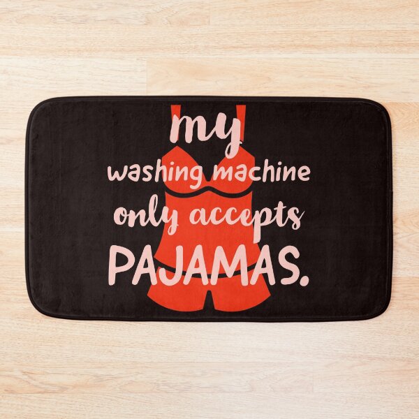 Item preview, my washing machine only accepts pajamas. designed and sold by doctors-apparel.