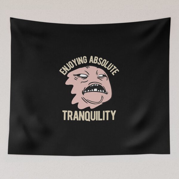 Item preview, Relieved Meme - Enjoying Absolute Tranquility designed and sold by CanadianUnicorn.