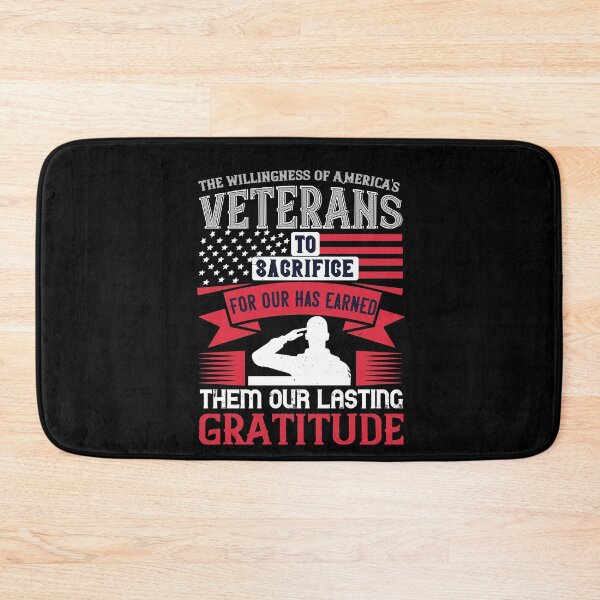 Item preview, The Willingness Of America's Veterans To Sacrifice For Our Has Earned Them Our Lasting Gratitude designed and sold by GoodVibeDesign.