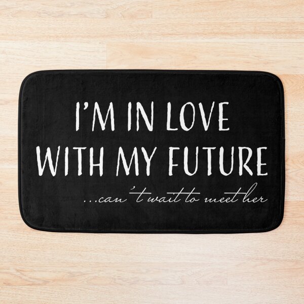 Item preview, I'm in love with my future designed and sold by LookFrog.