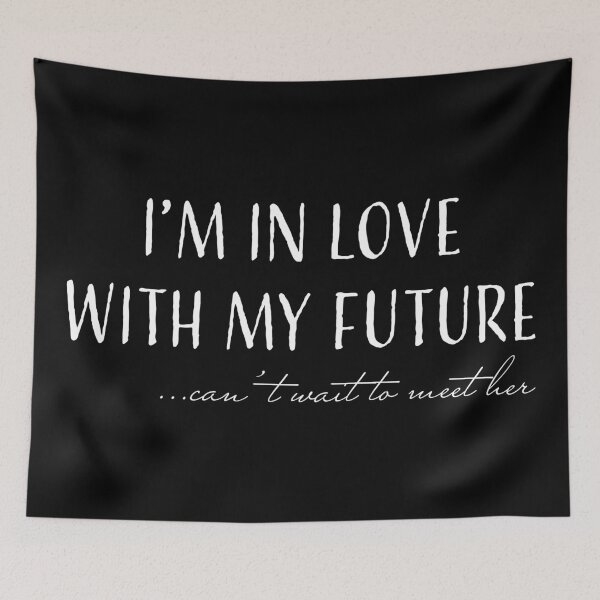 Item preview, I'm in love with my future designed and sold by LookFrog.