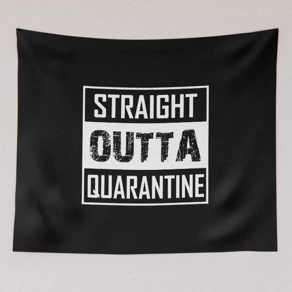 Item preview, Straight Outta Quarantine designed and sold by iskapa.