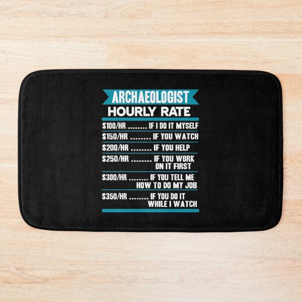 Item preview, Archaeologist Hourly Rate designed and sold by NeXore.